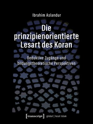 cover image of Die prinzipienorientierte Lesart des Koran